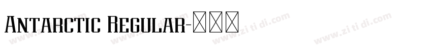 Antarctic Regular字体转换 Antarctic Regular字体转换